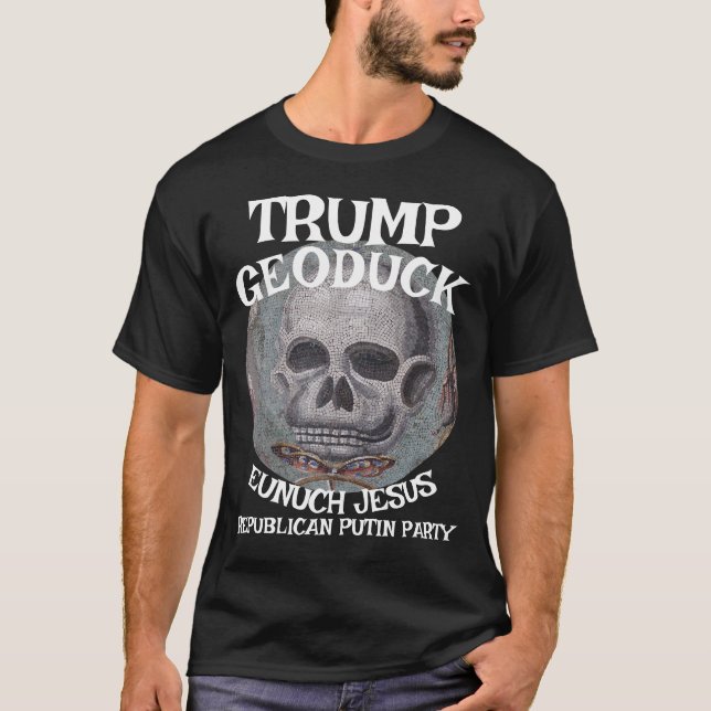 Trump Geoduck Eunuch Jesus Republican Pee Party T-Shirt (Front)