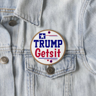 Trump Gets it! Got Representation? Button
