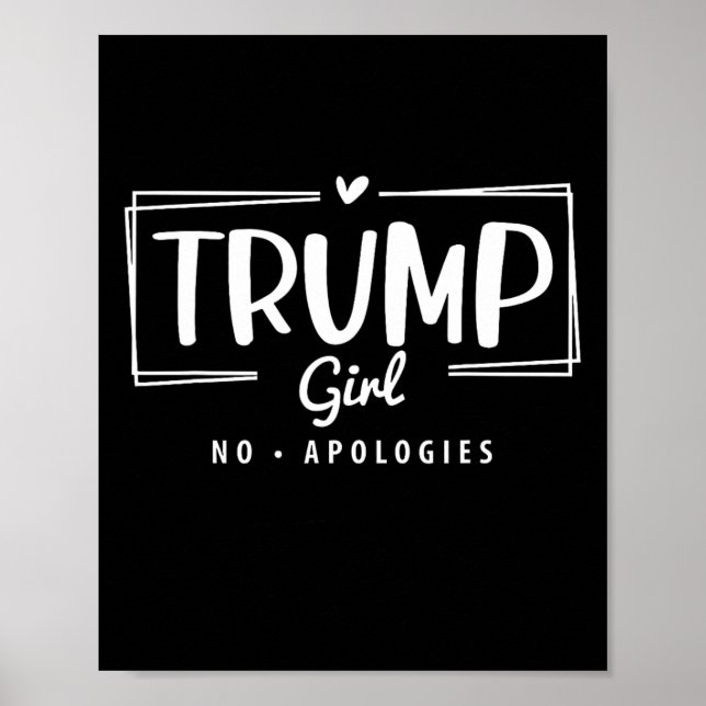 Trump Girl No Apologies Election 2024  Poster (Front)