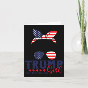 Trump Girl No Apologies Messy Bun Trump 2024 Ameri Card