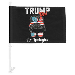 Trump Girl No Apologies Presidential Election Car Flag