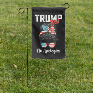 Trump Girl No Apologies Presidential Election Garden Flag