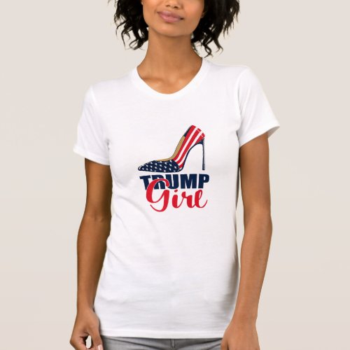 Trump Girl Stilettos High Heel American Flag Trump T_Shirt