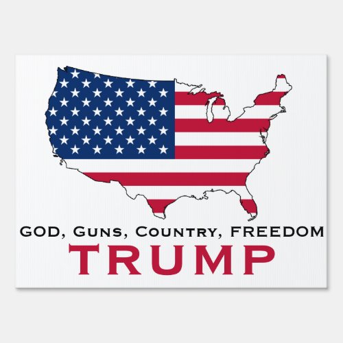 TRUMP GOD GUNS COUNTRY FREEDOM YARD SIGN