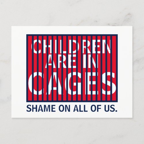 Trump GOP ICE DHS HHS Immigrant Children in Cages Postcard