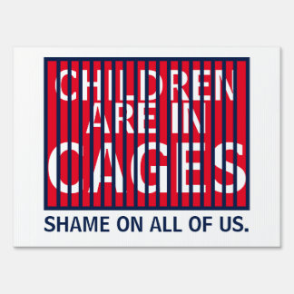 Trump GOP ICE DHS HHS Immigrant Children in Cages Sign