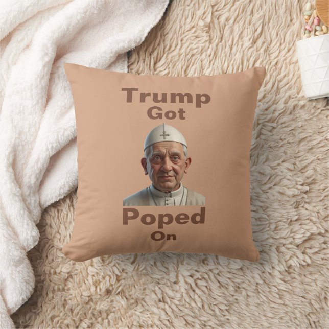 Trump Got Poped On Throw Pillow (Blanket)