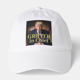 Trump Grifter in Chief Hat