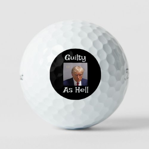 Trump Guilty As Hell Golf Balls