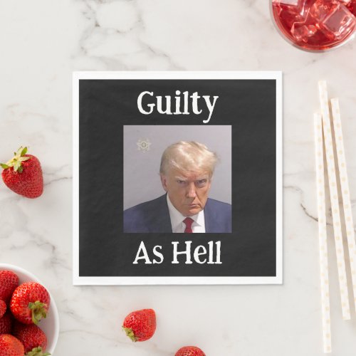 Trump Guilty As Hell Paper Napkin