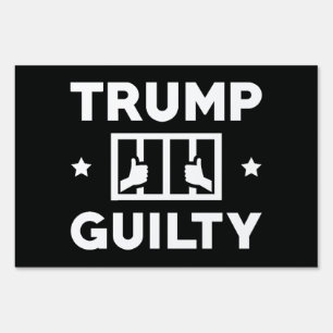 Trump Guilty Sign