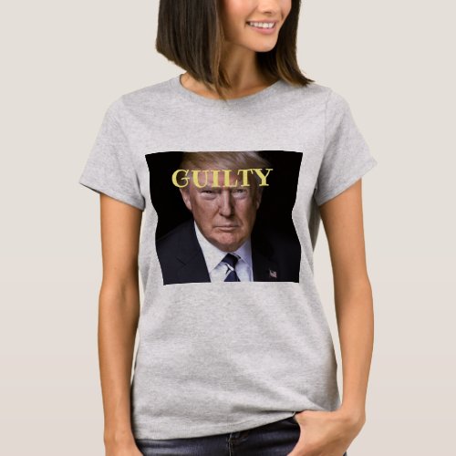 Trump Guilty T_Shirt