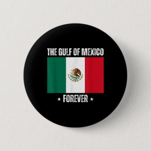 Trump Gulf Of Mexico Forever Liberal Anti Trump Button