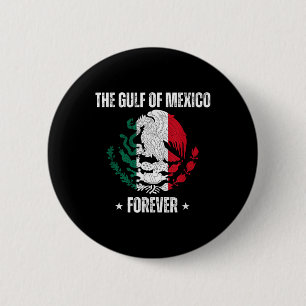 Trump Gulf Of Mexico Forever Liberal Anti Trump Button