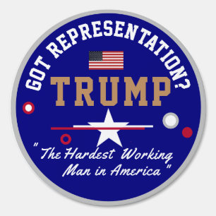 Trump Hardest Working Man in America Sign