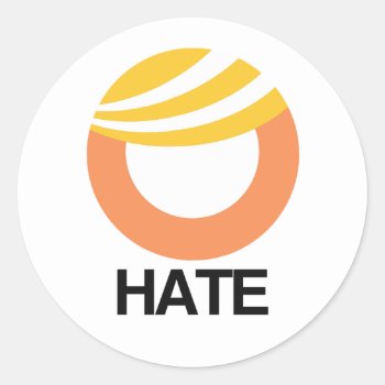 Trump = Hate Classic Round Sticker by Politicaltshirts at Zazzle