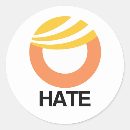 Trump  Hate Classic Round Sticker