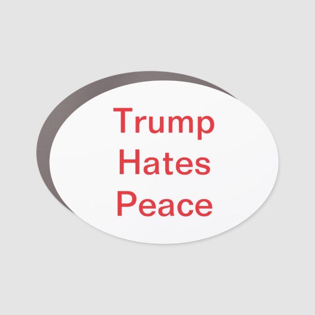 Trump Hates PEACE Hankamer Artjunkhaus Splash-Art Car Magnet (Front)