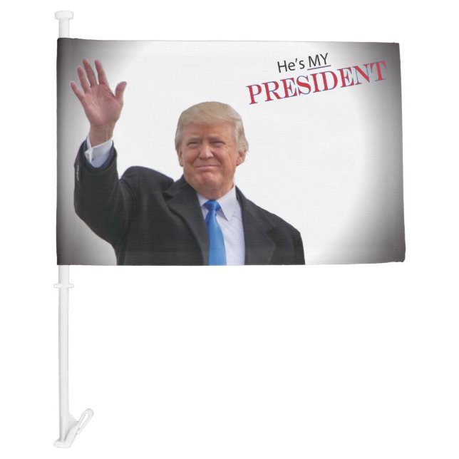 Trump He’s My President 🤍 ️🧡 Patriotic USA  Car Flag (Front)