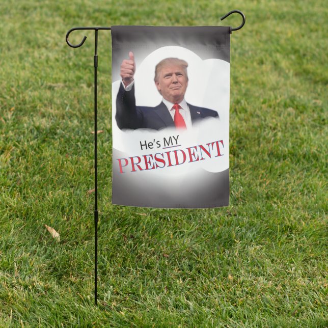 Trump He’s My President 🤍 ️🧡  Patriotic USA  Garden Flag (In SItu)