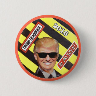 Trump Headrush Pinback Button
