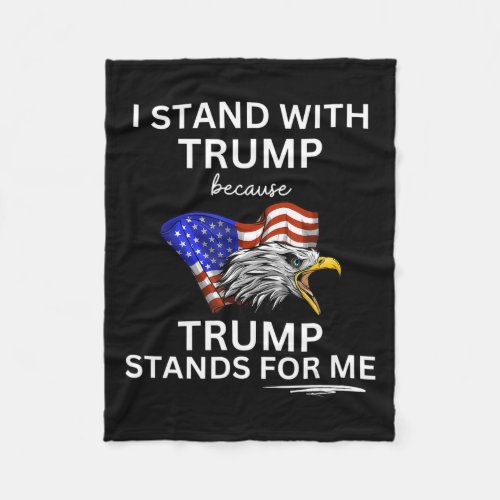 Trump I Stand With Trump He Stands For Me Vote Tru Fleece Blanket