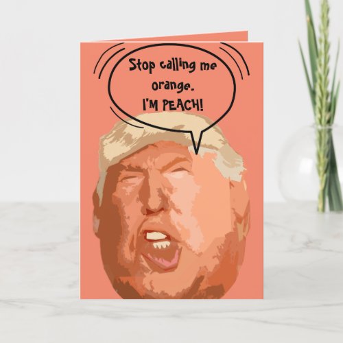 Trump Im_Peach Funny Card