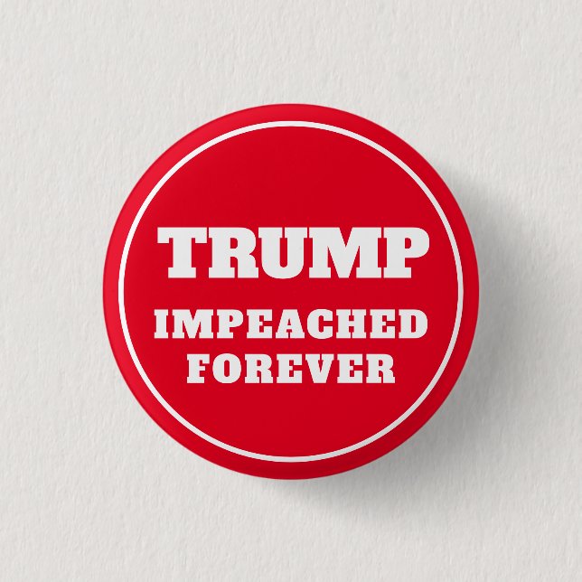 Trump Impeached Forever Red Button (Front)
