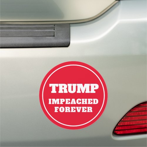 Trump Impeached Forever Red Car Magnet