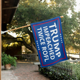 Trump Impeached Twice ROFL Customizable Blue Flag