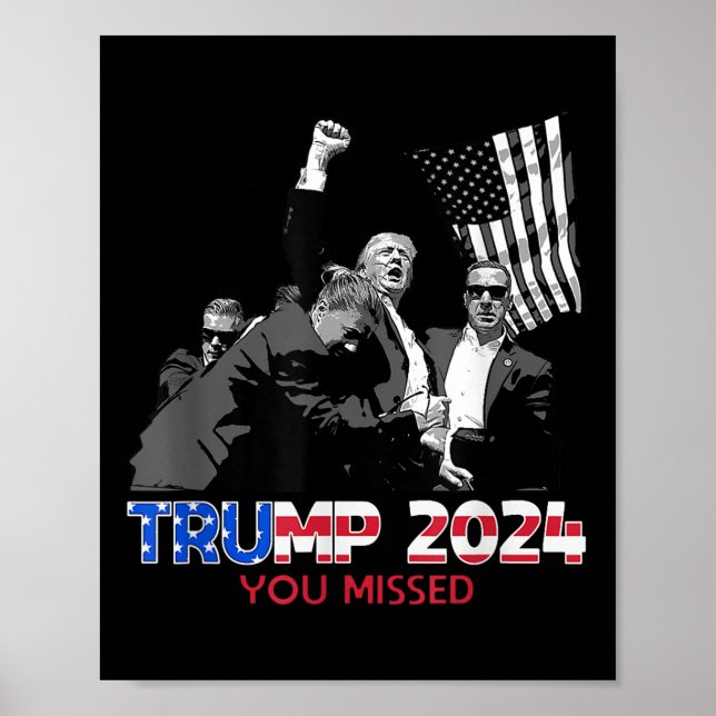 Trump Ination Bloody Ear Butler Trump Xou Missed  Poster (Front)
