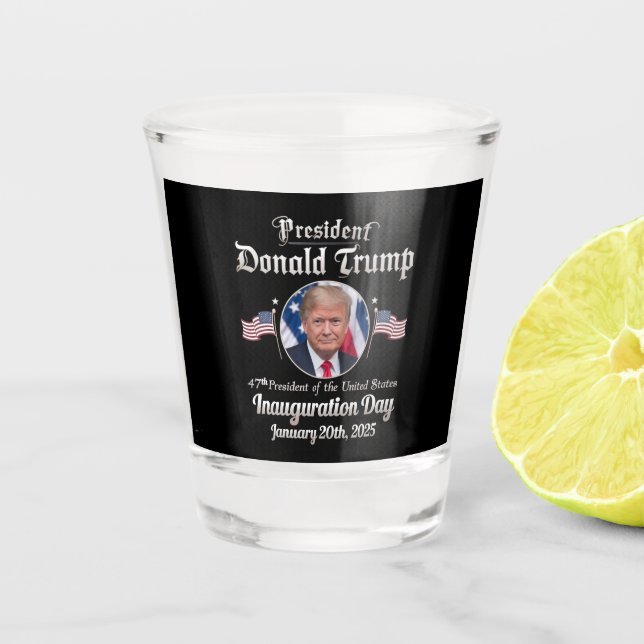 Trump Inauguration Day 2025 47th USA President Shot Glass (Front)