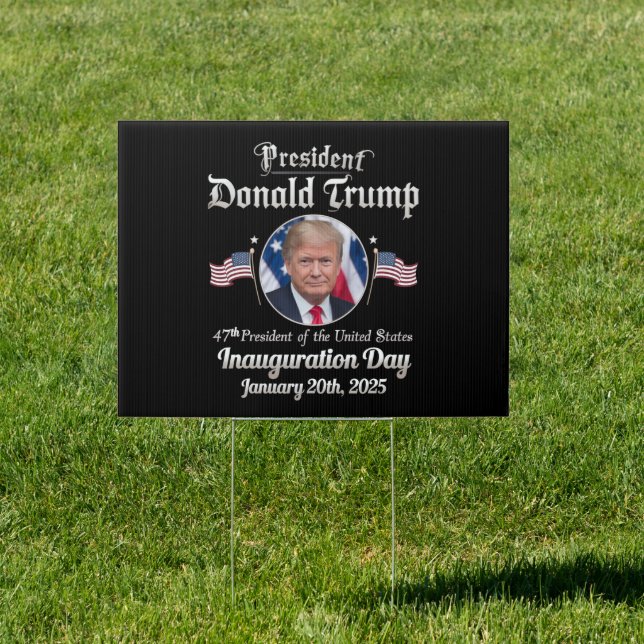 Trump Inauguration Day 2025 47th USA President Sign (Insitu)