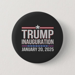Trump inauguration Day January 2025 President  Button