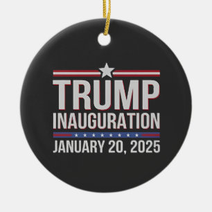 Trump inauguration Day January 2025 President Ceramic Ornament