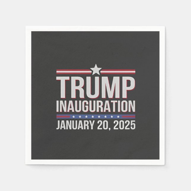 Trump inauguration Day January 2025 President  Napkins (Front)