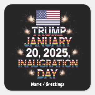 Trump Inauguration Day January 20, 2025  Square Sticker