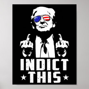 Trump Indict This Political Arrest For Republican Poster