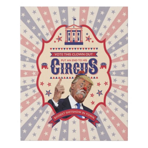 Trump Is A Clown _ Vintage Circus Poster Faux Canvas Print