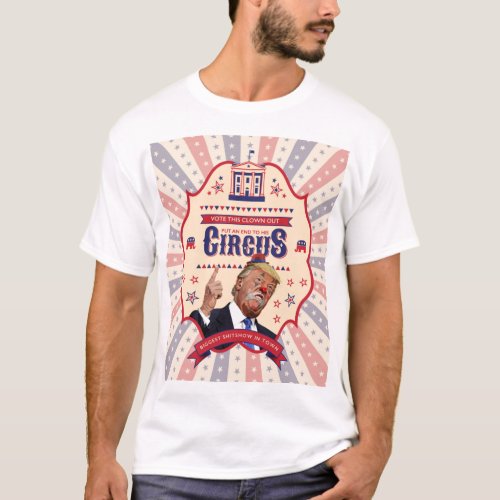 Trump Is A Clown _ Vintage Circus Poster T_Shirt