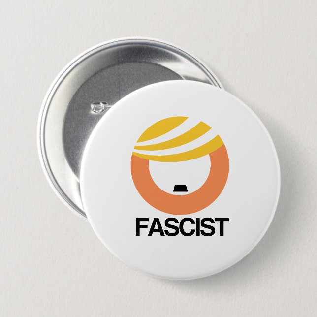 Trump is a Fascist Button (Front & Back)