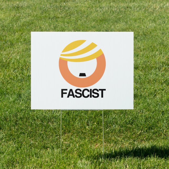 Trump is a Fascist Sign (Insitu)