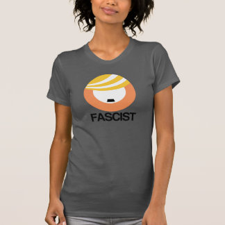 Trump is a Fascist T-Shirt
