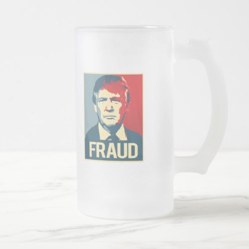 Trump is a Fraud _png Frosted Glass Beer Mug
