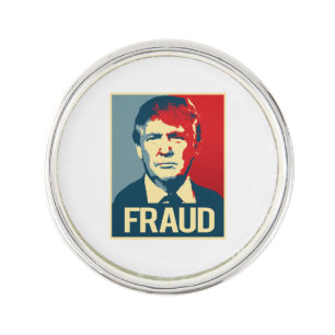 Trump is a Fraud -.png Lapel Pin