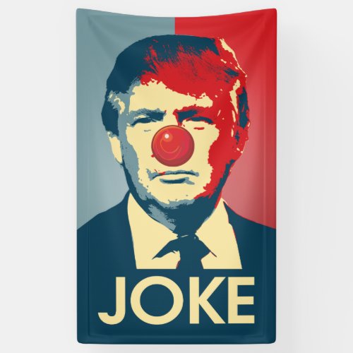 Trump is a Joke _ Anti_Trump Propaganda Banner
