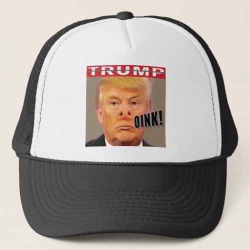 Trump is a Pig Trucker Hat