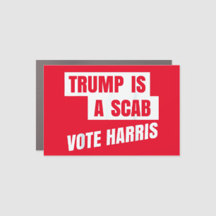 Trump Is A Scab Trump’s a Scab Car Magnet