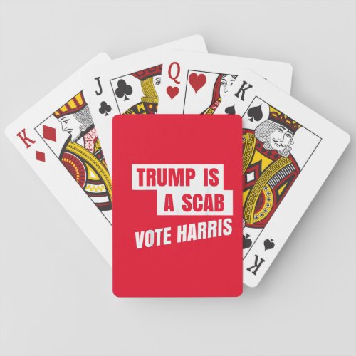 Trump Is A Scab Trumps a Scab Poker Cards