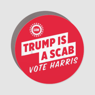 Trump is a Scab Vote Harris 2024 President Car Magnet